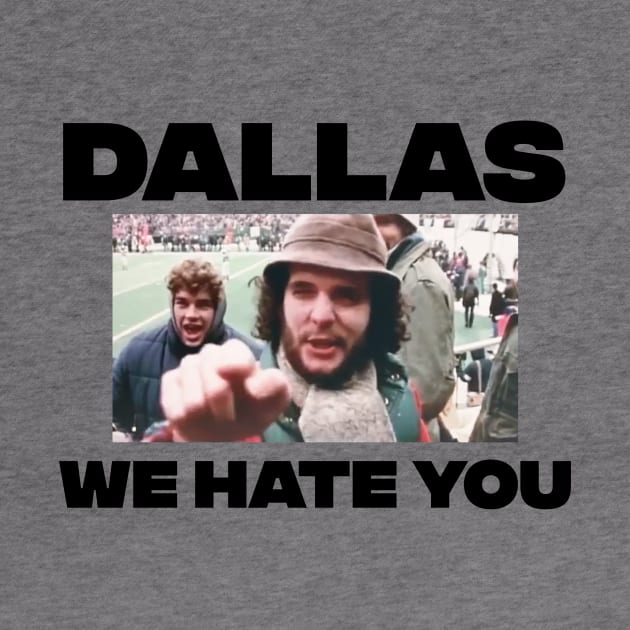 Dallas We Hate You Philadelphia Eagles Fan shirt by jeffmcdev314